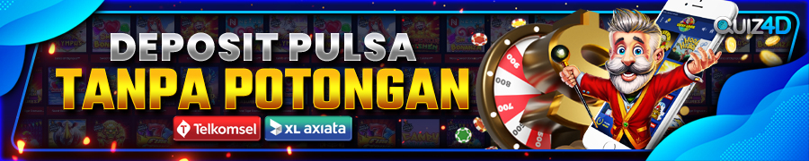 deposit pulsa tanpa potongan quiz4d